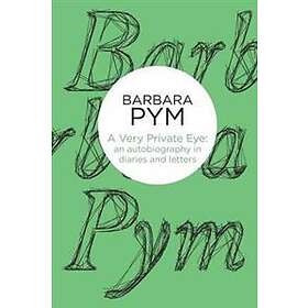 Barbara Pym: A Very Private Eye