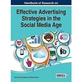 Nurdan OEncel Taskiran, Recep Yilmaz: Handbook of Research on Effective Advertising Strategies in the Social Media Age