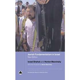 Israel Shahak, Norton Mezvinsky: Jewish Fundamentalism in Israel