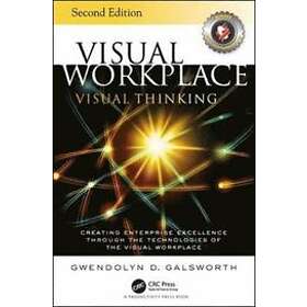 Gwendolyn D Galsworth: Visual Workplace Thinking