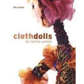 Ray Slater: Cloth Dolls for Textile Artists