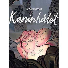 Berit Viklund: Kaninhålet