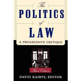 David Kairys: The Politics Of Law