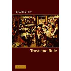Charles Tilly: Trust and Rule