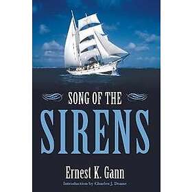 Ernest K Gann: Song of the Sirens