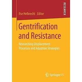 Ilse Helbrecht: Gentrification and Resistance