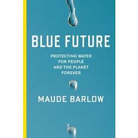 Maude Barlow: Blue Future