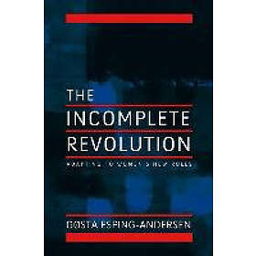 G Esping-Andersen: The Incomplete Revolution Adapting Welfare States to Women's New Roles