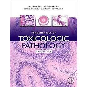 Matthew A Wallig: Fundamentals of Toxicologic Pathology