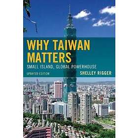 Shelley Rigger: Why Taiwan Matters
