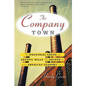 Hardy Green: The Company Town
