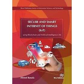 Ahmed Banafa: Secure and Smart Internet of Things (IoT)