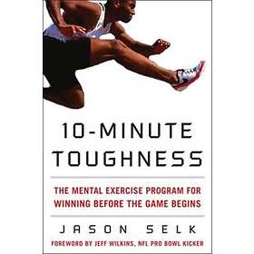 Jason Selk: 10-Minute Toughness