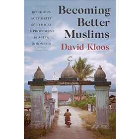 David Kloos: Becoming Better Muslims