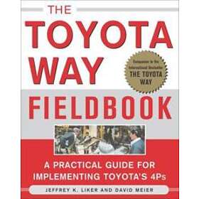 Jeffrey Liker: The Toyota Way Fieldbook
