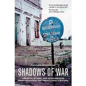 Carolyn Nordstrom: Shadows of War