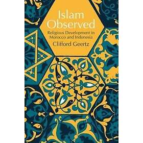 Clifford Geertz: Islam Observed