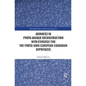 Juliette Blevins: Advances in Proto-Basque Reconstruction with Evidence for the 