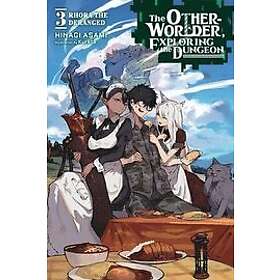 Asami Hinagi, Kureta: The Otherworlder, Exploring the Dungeon, Vol. 3 (light nov