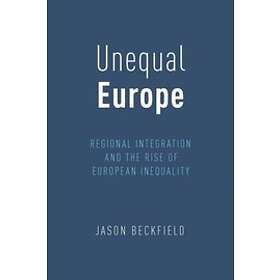 Jason Beckfield: Unequal Europe