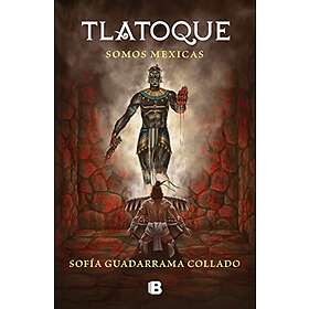 Sofía Guadarrama Collado: Tlatoque. Somos Mexicas / We Are Mexica