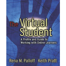 RM Palloff: The Virtual Student A Profile &; Guide to Working with Online Learne