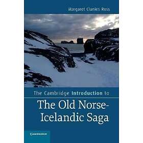 Margaret Clunies Ross: The Cambridge Introduction to the Old Norse-Icelandic Saga