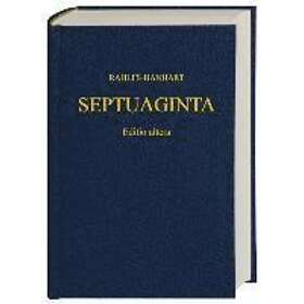 Alfred Rahlfs, Robert Hanhart: Greek Old Testament-Septuaginta ...