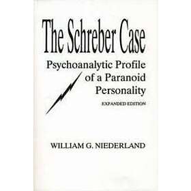 William G Niederland: The Schreber Case