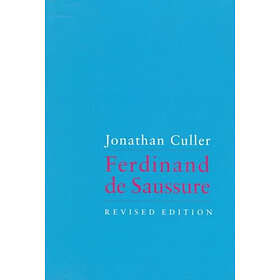 Jonathan Culler: Ferdinand De Saussure