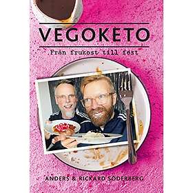 Anders Söderberg, Rickard Söderberg: Vegoketo från frukost till fest