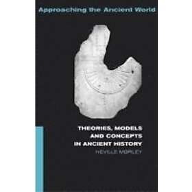 Neville Morley: Theories, Models and Concepts in Ancient History