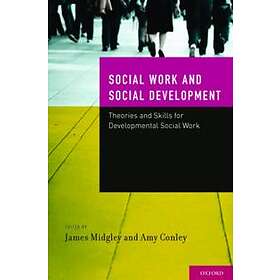 James Midgley: Developmental Social Work: Work and Development
