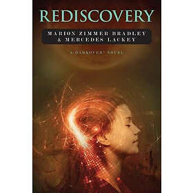 Mercedes Lackey, Marion Zimmer Bradley: Rediscovery: A Novel of Darkover(R)