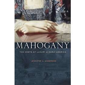 Jennifer L Anderson: Mahogany