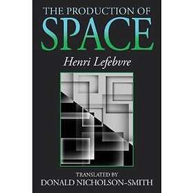 H Lefebvre: The Production of Space