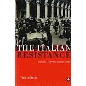 Tom Behan: The Italian Resistance