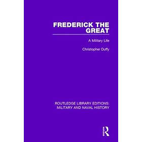 Christopher Duffy: Frederick the Great