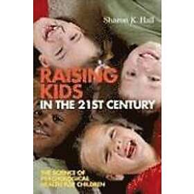 SK Hall: Raising Kids in the 21st Century Seven Measures for Healthy Outcomes