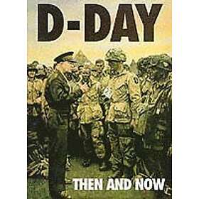 Winston G Ramsey: D-Day: Then and Now (Volume 1)