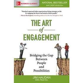 Jim Haudan: The Art of Engagement: Bridging the Gap Between People and Possibilities