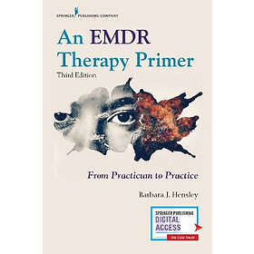 Barbara J Hensley: An EMDR Therapy Primer