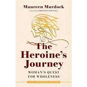 Maureen Murdock, Christine Downing: The Heroine's Journey