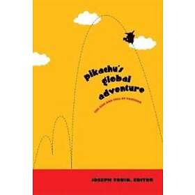 Joseph Tobin: Pikachu's Global Adventure