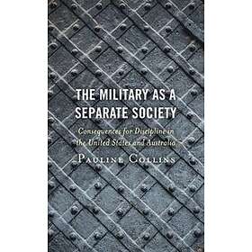 Pauline Collins: The Military as a Separate Society
