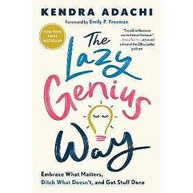 Adachi Kendra: The Lazy Genius Way