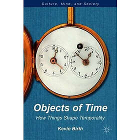 K Birth: Objects of Time