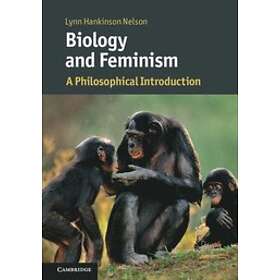 Lynn Hankinson Nelson: Biology and Feminism