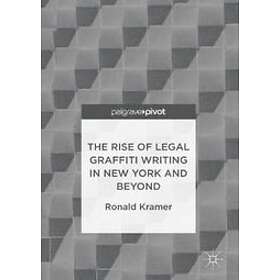 Ronald Kramer: The Rise of Legal Graffiti Writing in New York and Beyond