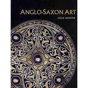 Leslie Webster: Anglo-Saxon Art